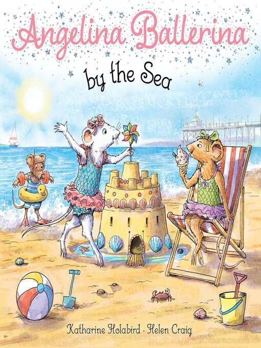 Title details for Angelina Ballerina by the Sea by Katharine Holabird - Available